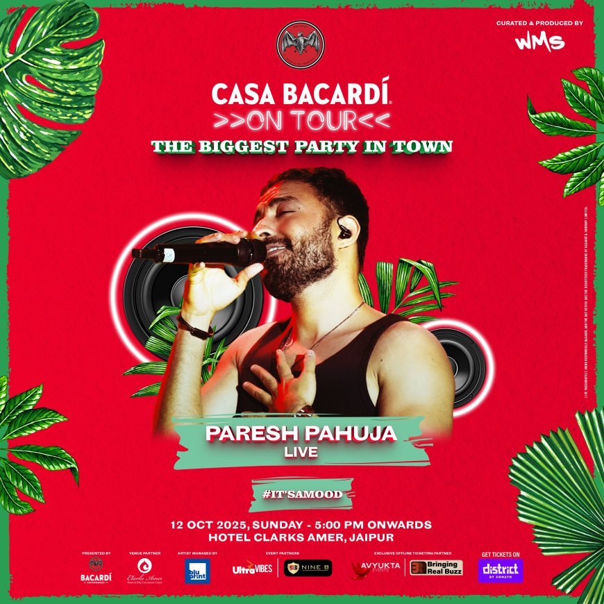 Bacardí Experiences presents Casa Bacardí on Tour in Jaipur,  ft. Paresh Pahuja